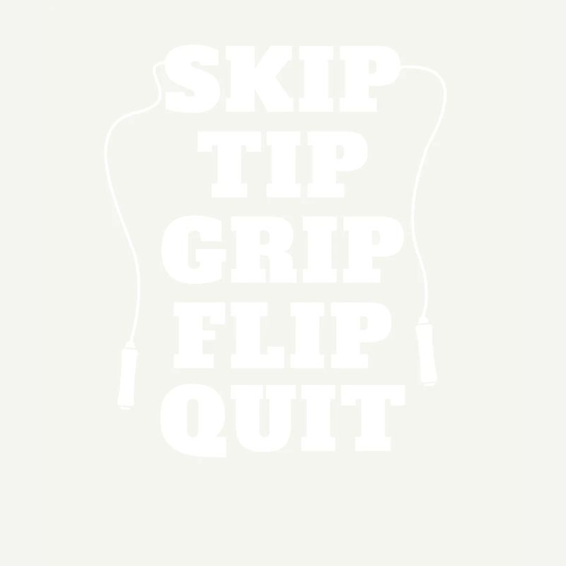 Skip Tip Grip Flip Quit Corde à sauter Corde à sauter