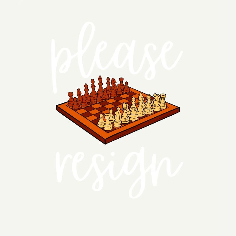 Chess Please Resign