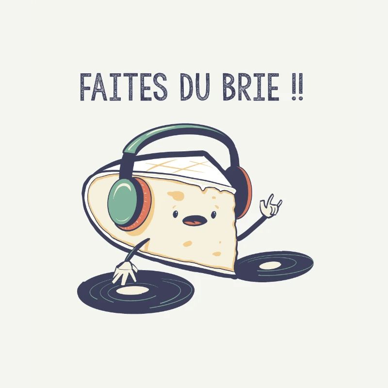 Faites du Brieee, blagues fromage , jeux de mots