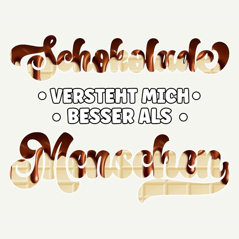 Schokolade versteht mich besser als Menschen