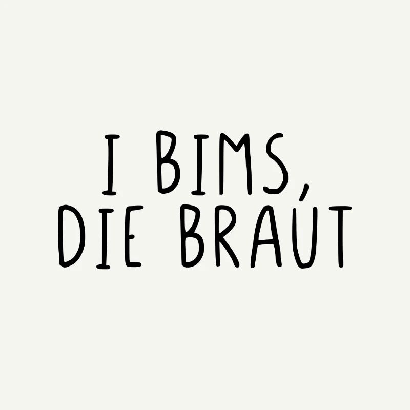I Bims, die Braut