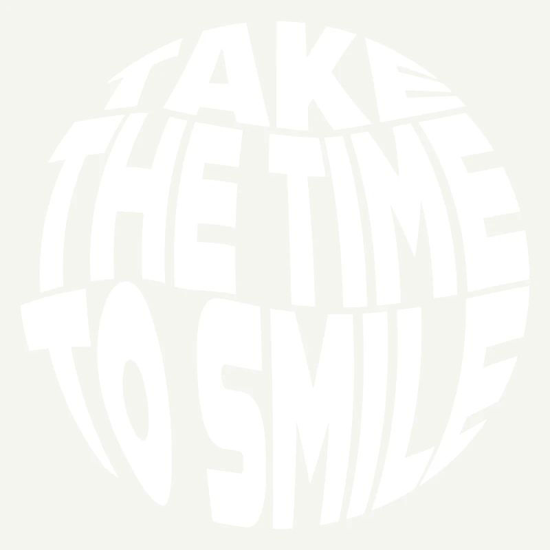 Prenez le temps de sourire