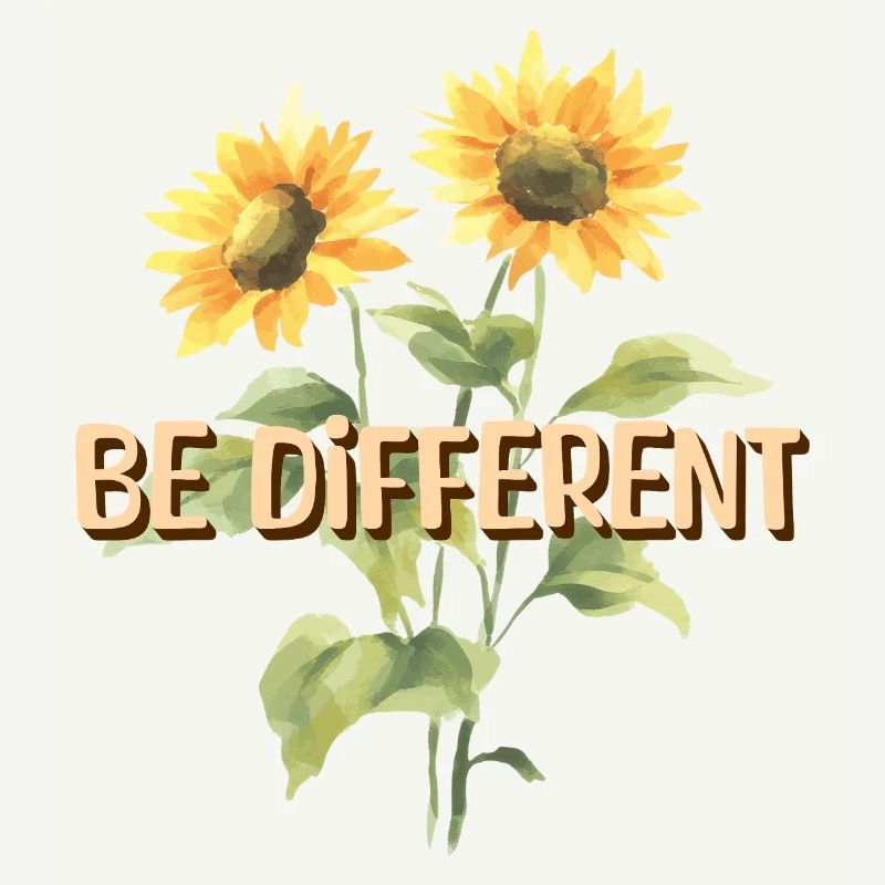 BE DIFFERENT Tournesol Amour de soi Positivité
