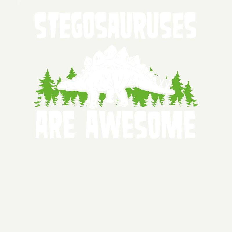 Stegosaurus Is Great