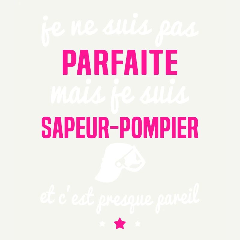 je suis sapeur pompier parfaite