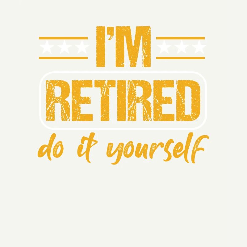 Ich bin im Ruhestand Do It Yourself Retirement Retire Geschenk