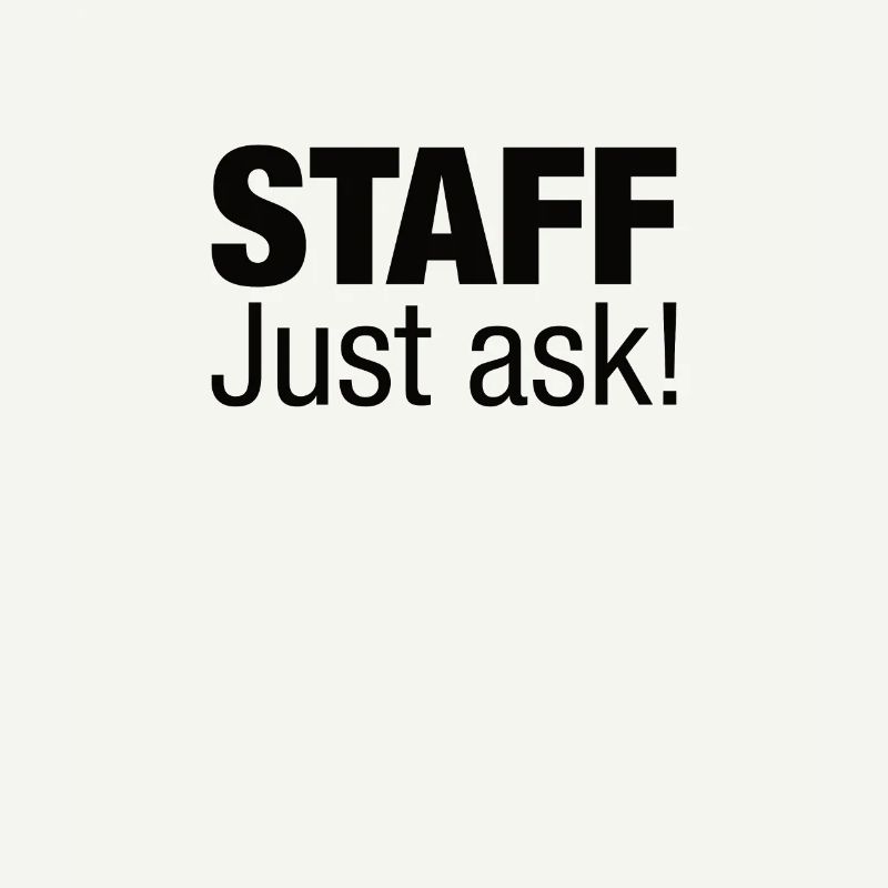 Le personnel demande simplement!