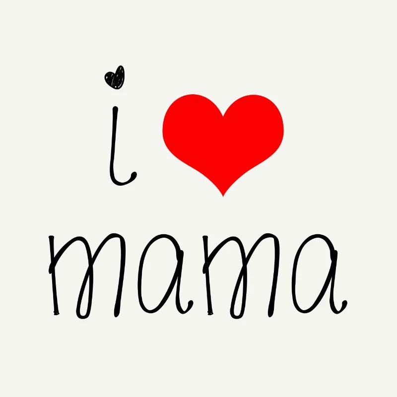 Ich liebe Mama