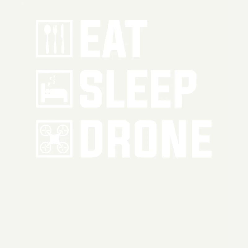 Eat Drone Repeat