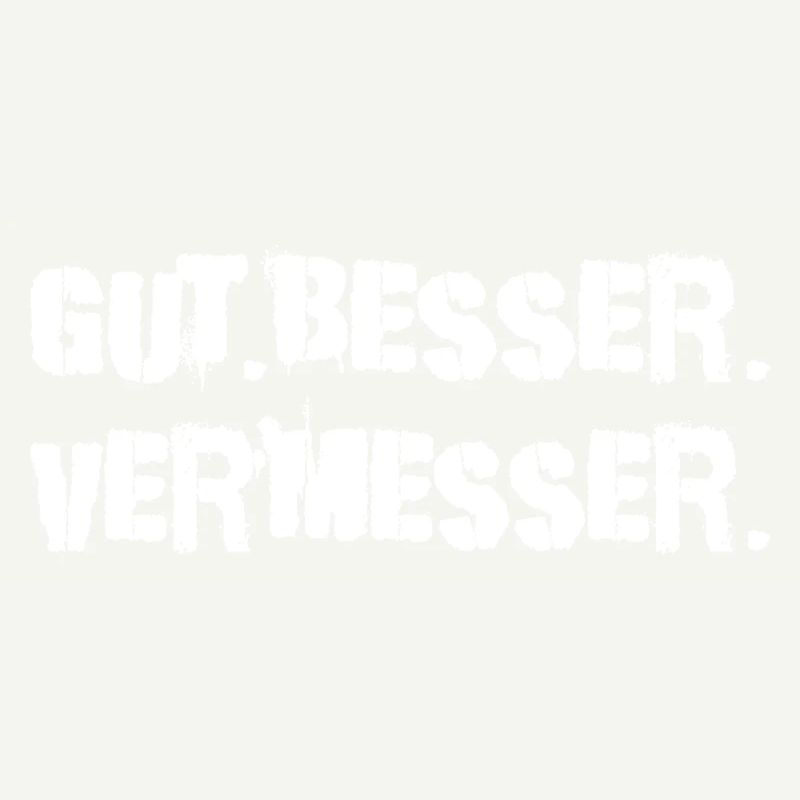 Gut Besser Vermesser Vermessungsingenieur