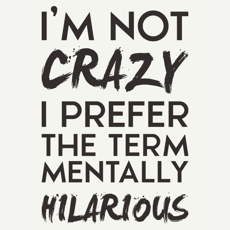 I'm not crazy