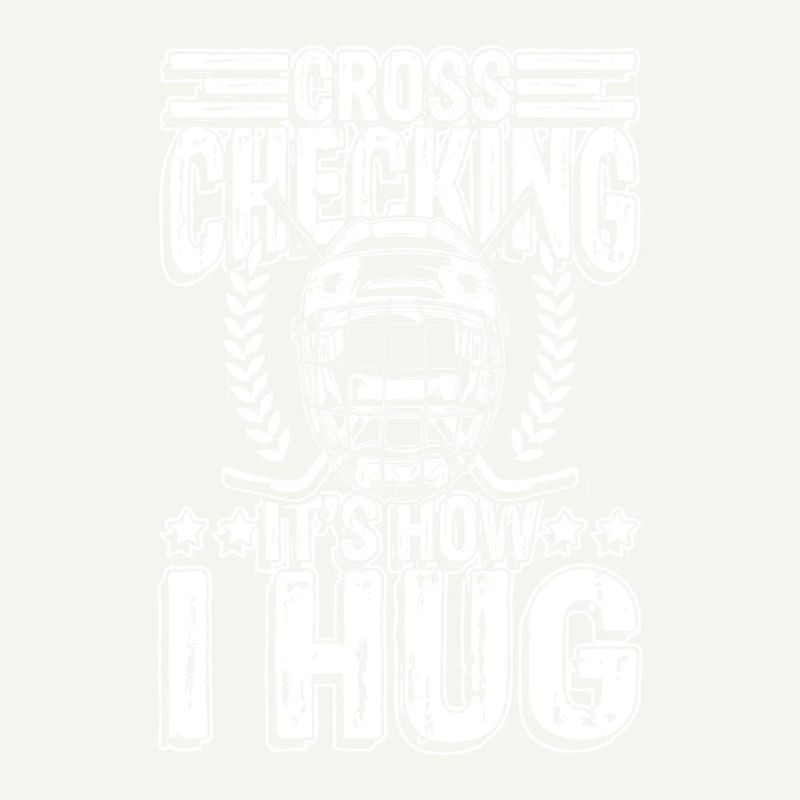 Cross checking it s how i hug