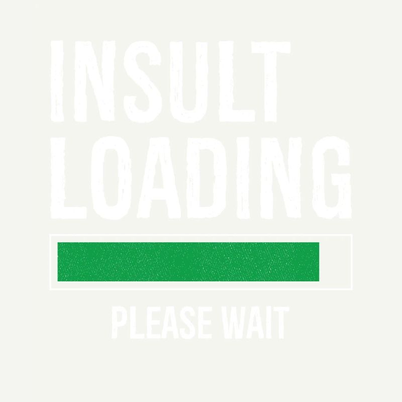 insult loading please wait