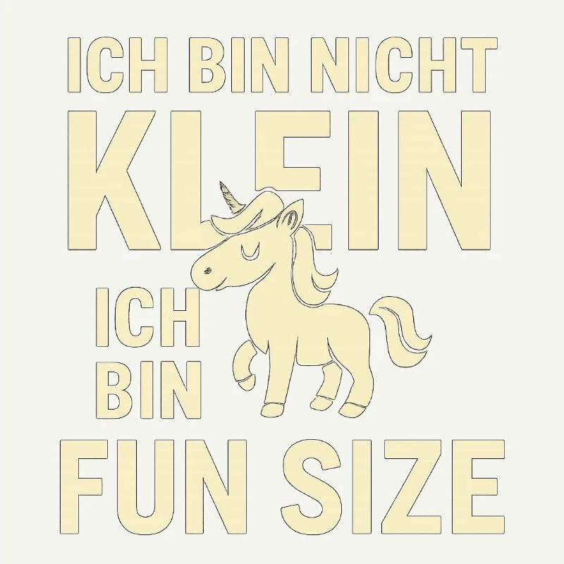 Ich bin nicht klein Einhorn Fun Size