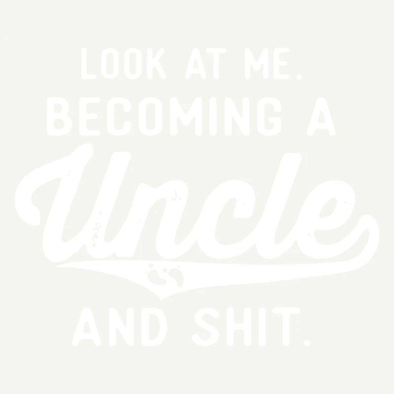 Becoming an Uncle — Bold Script