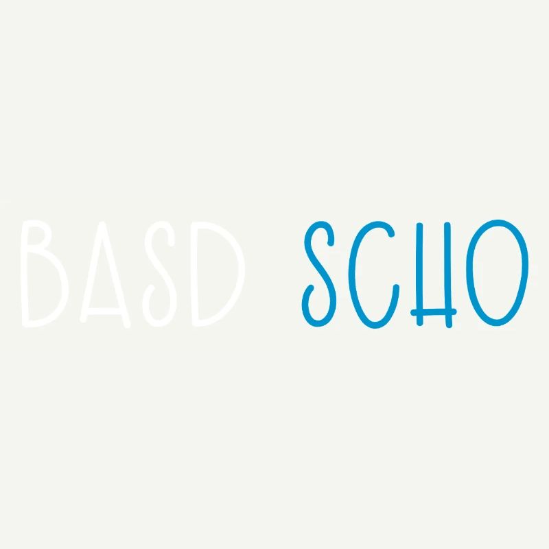 Basd Scho Bavaria Dialect Bavarian