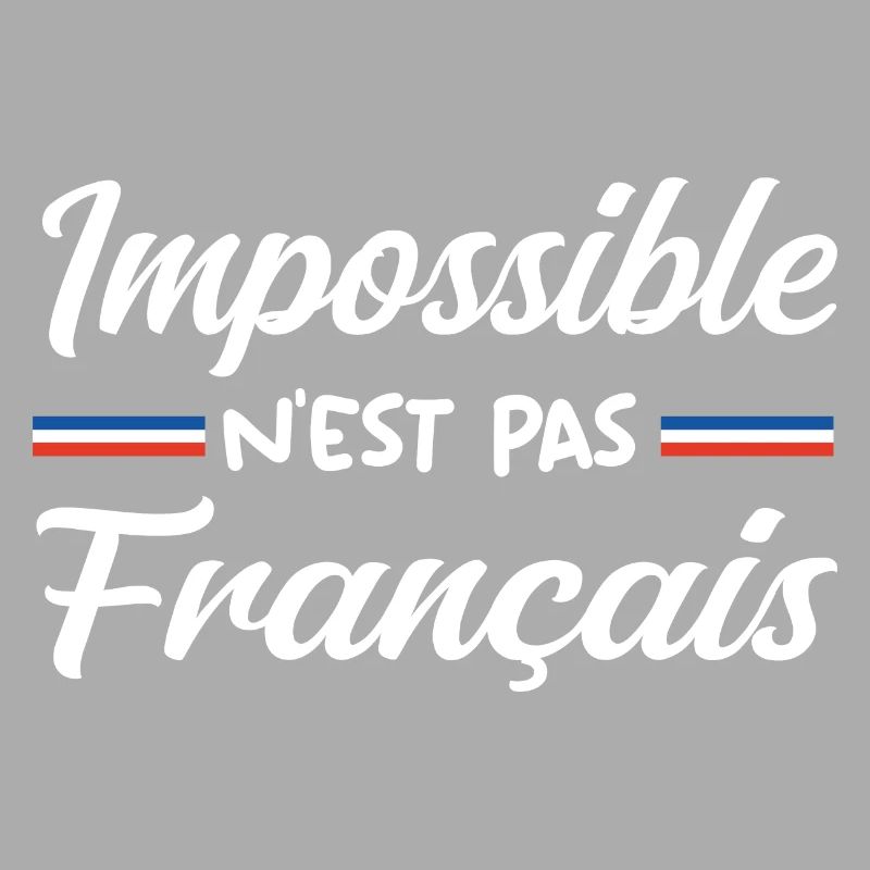 Impossible n est pas francais