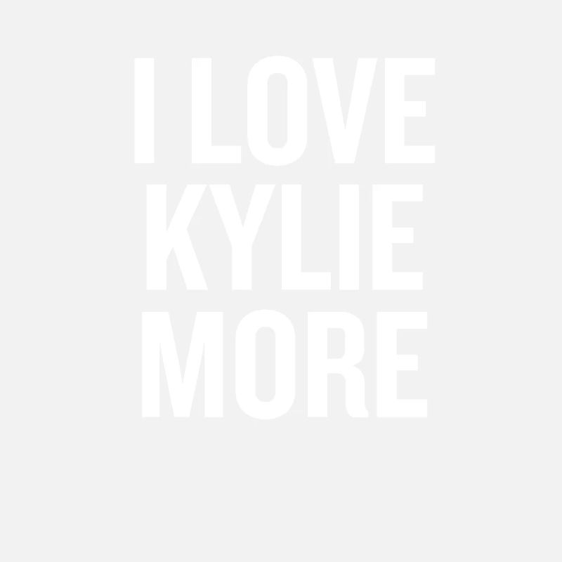 I love Kylie Plus Blanc