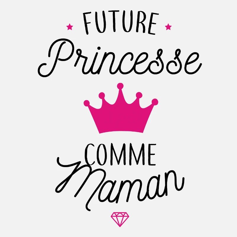 Future princesse comme maman