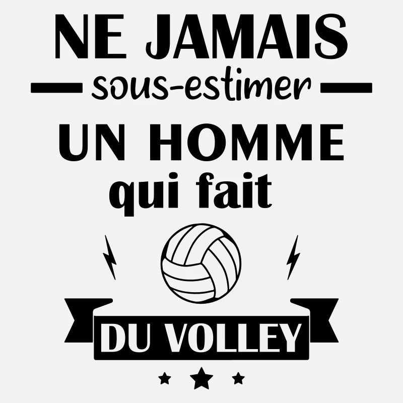 Ne jamais sous estimer volley, volleyball