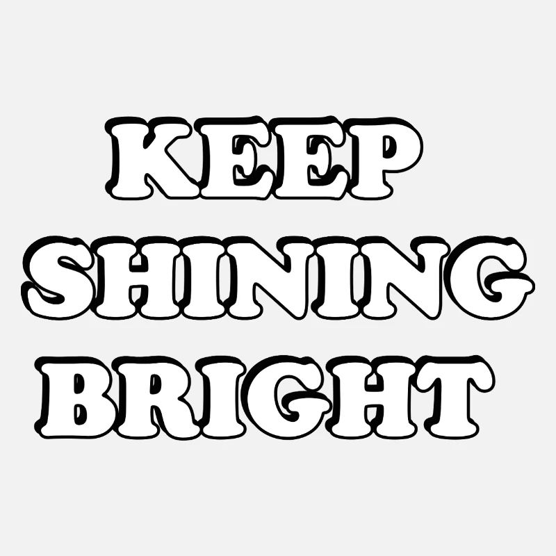 Continuez à briller Bright Typographie audacieuse