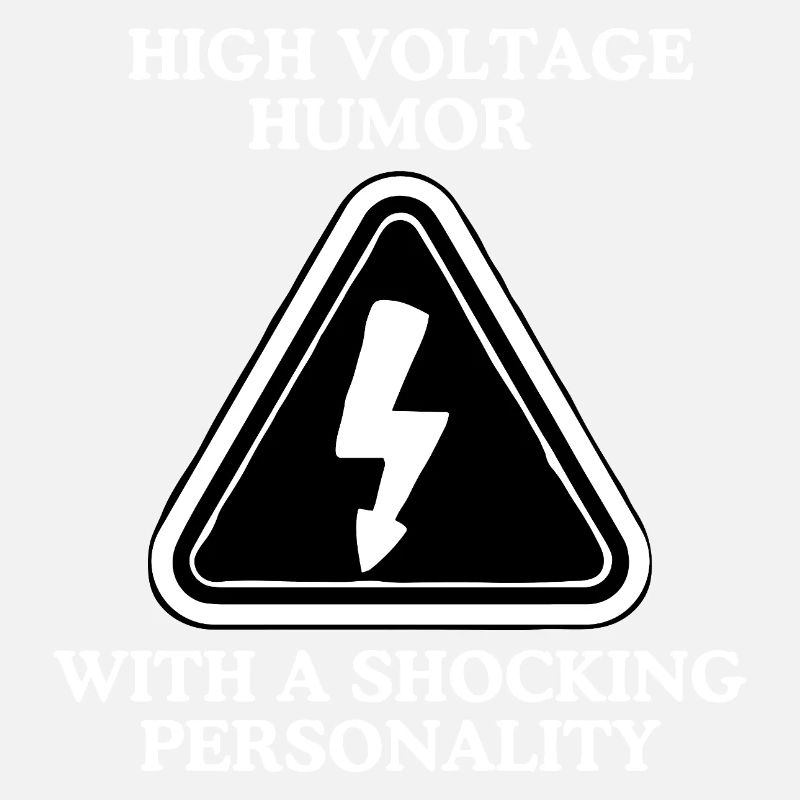 High Voltage Humor Schild