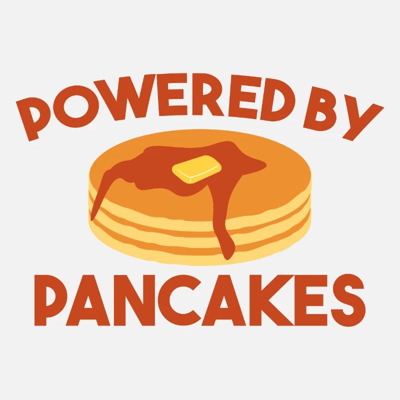 Powered by Pancakes