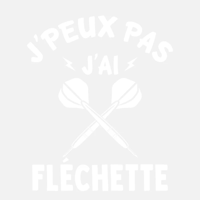 J'peux pas j'ai fléchette