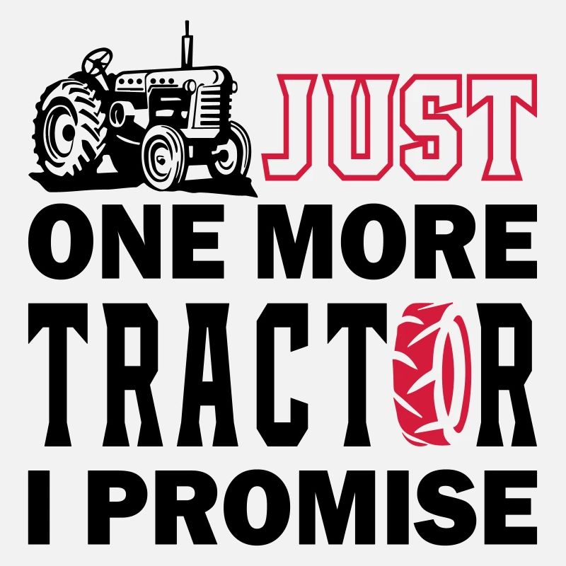 Just One More Tractor