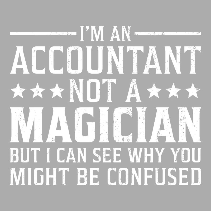 Je suis un comptable pas un comptable magicien