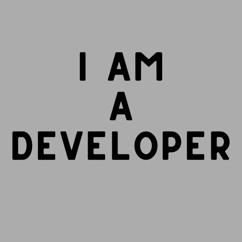I AM A DEVELOPER
