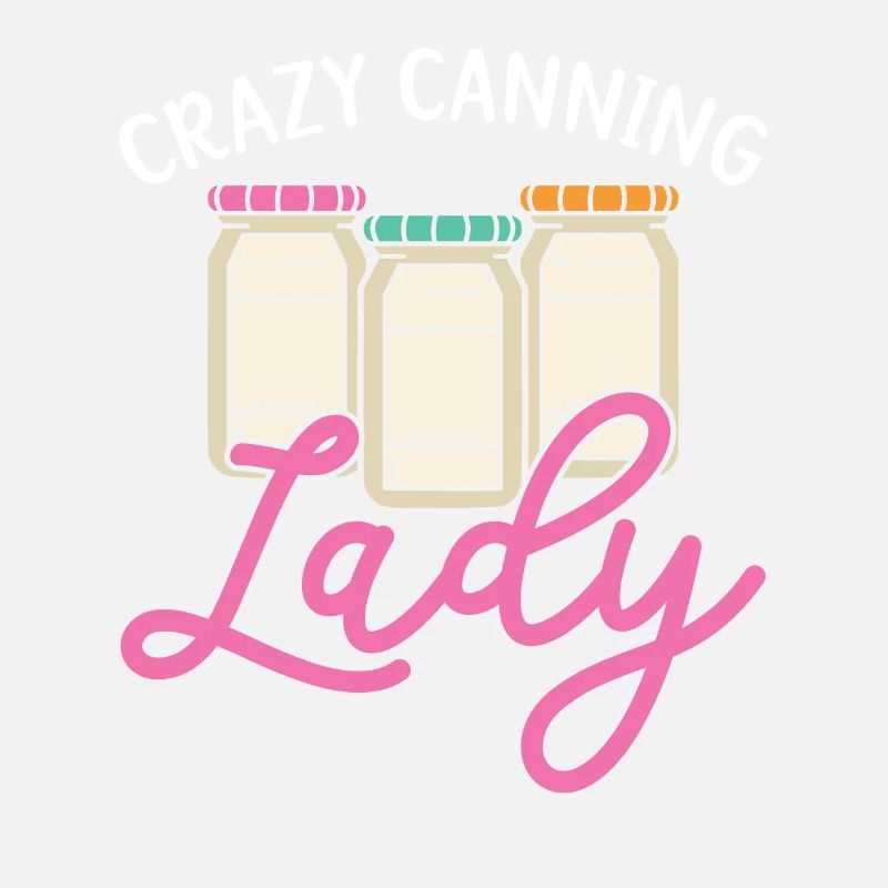 Crazy Canning Lady conserves container aliments en conserve