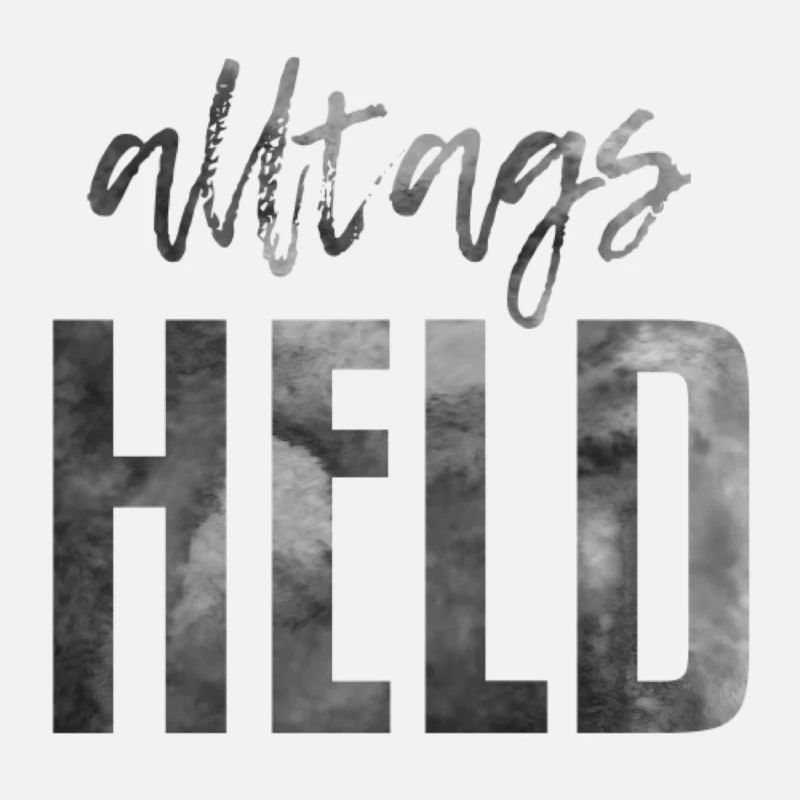 Alltags Held