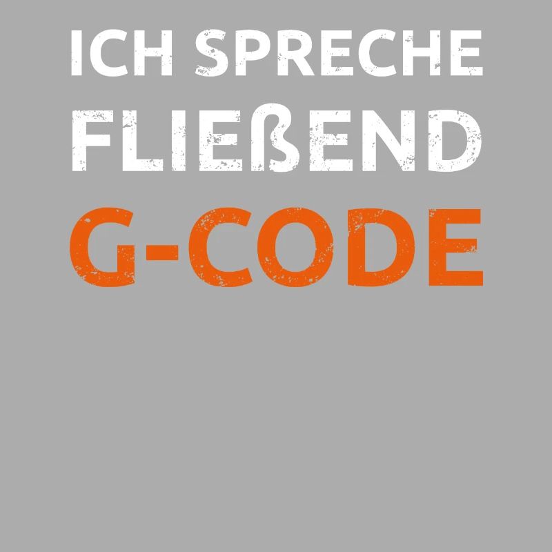 Ich spreche G Code CAM Programmierer Geschenk