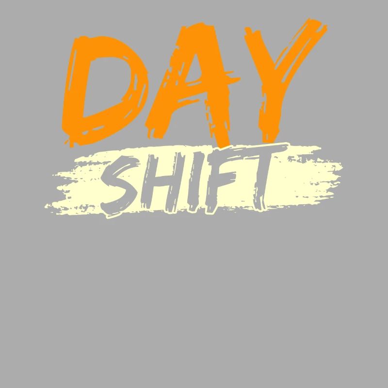 Day shift Shift work Shiftwork