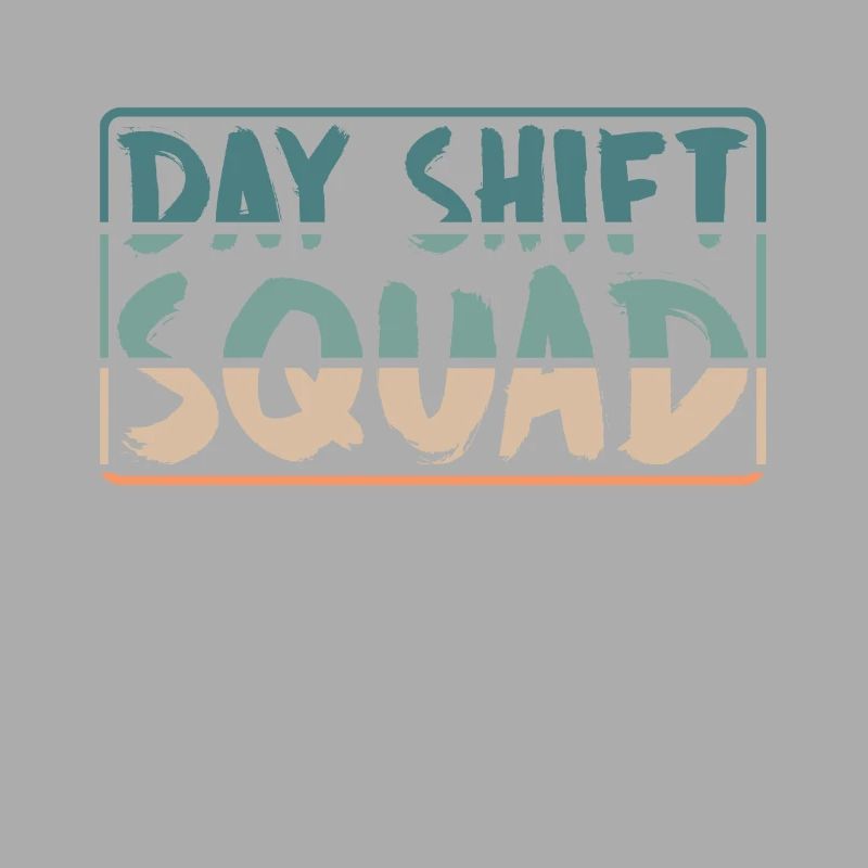 Team Day Shift Proverbs Shift Work Day Shift