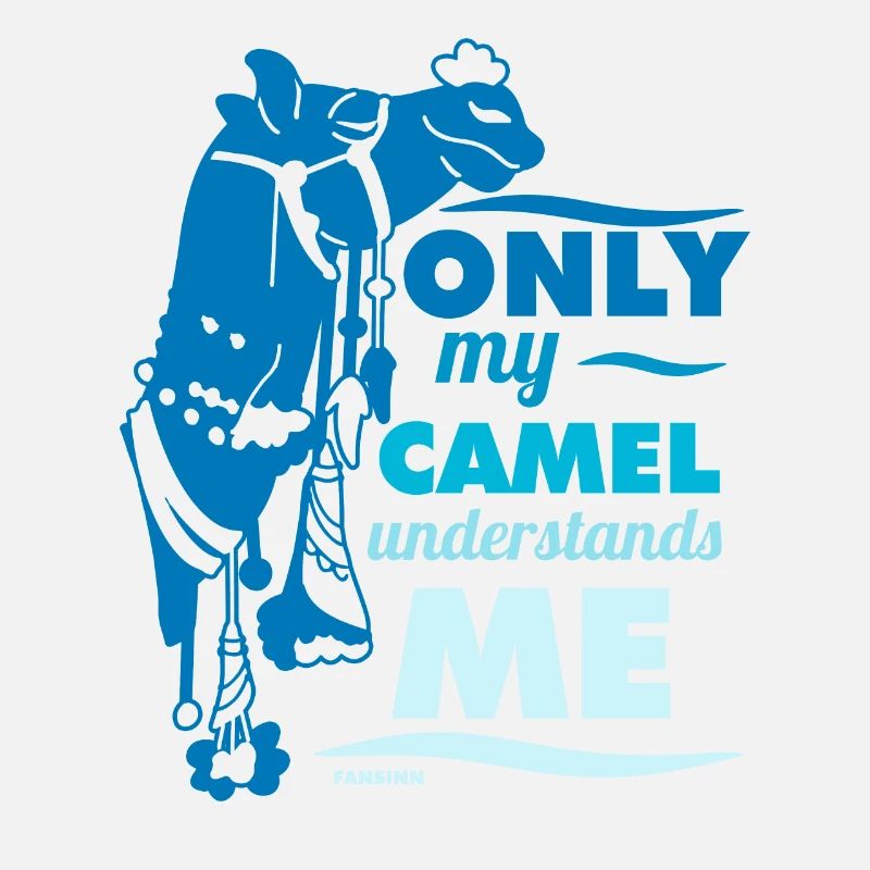 Only My Camel Understands Me