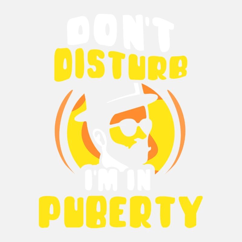 Please do not disturb: I am in puberty