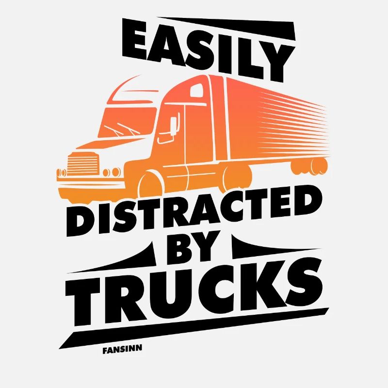 Easily Distracted By Trucks