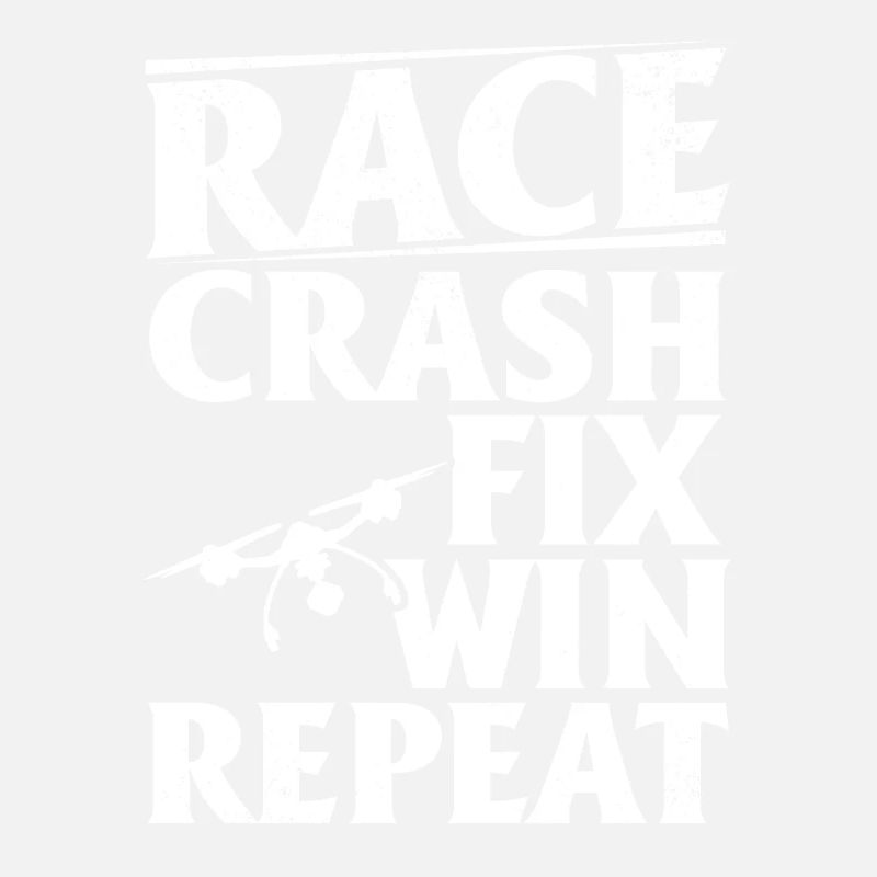Pilote de drone quadcopter - Race Crash Fix Win Repeat