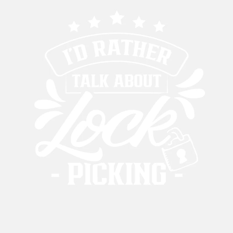 I'd rather talk about lock picking
