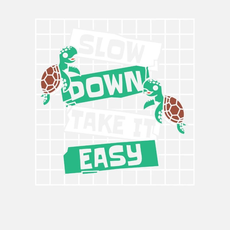 Slow Down Take It Easy Riesenschildkröte