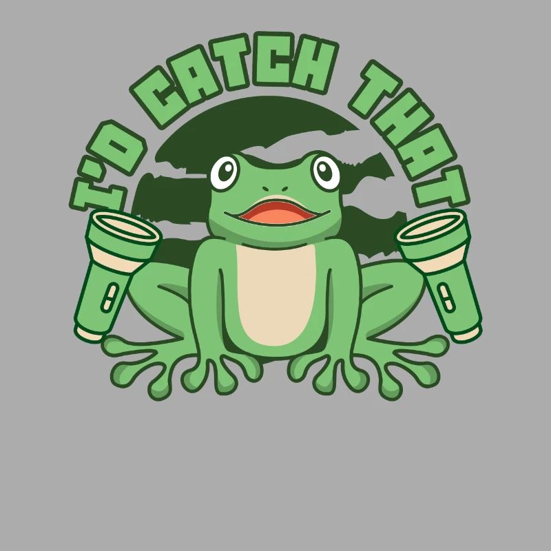 I'd Catch That Tree Frog Toad Tadpole Frog