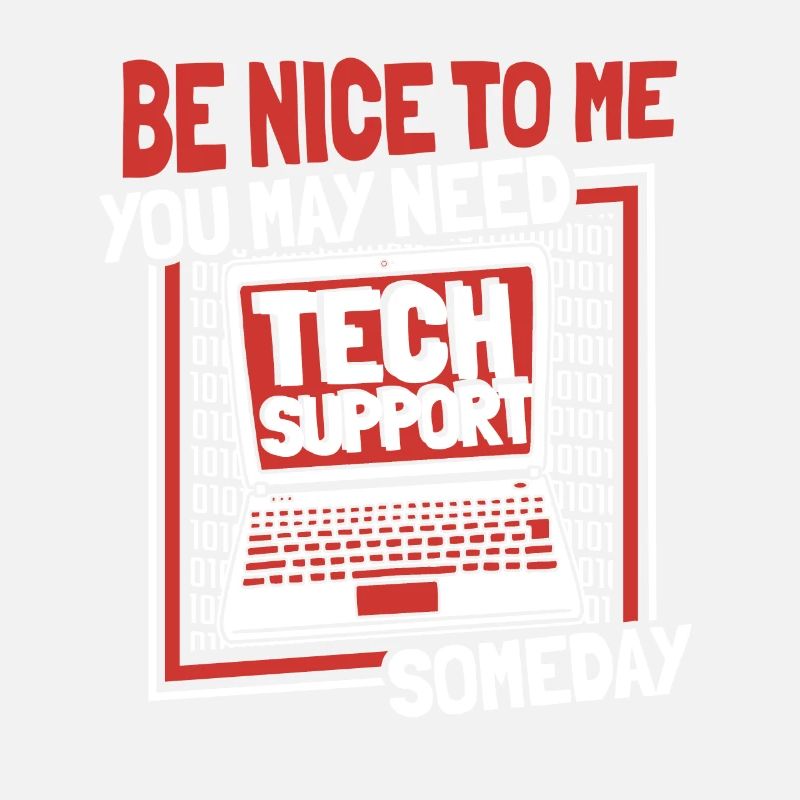 You May Need Tech Support Someday Computer Scientist