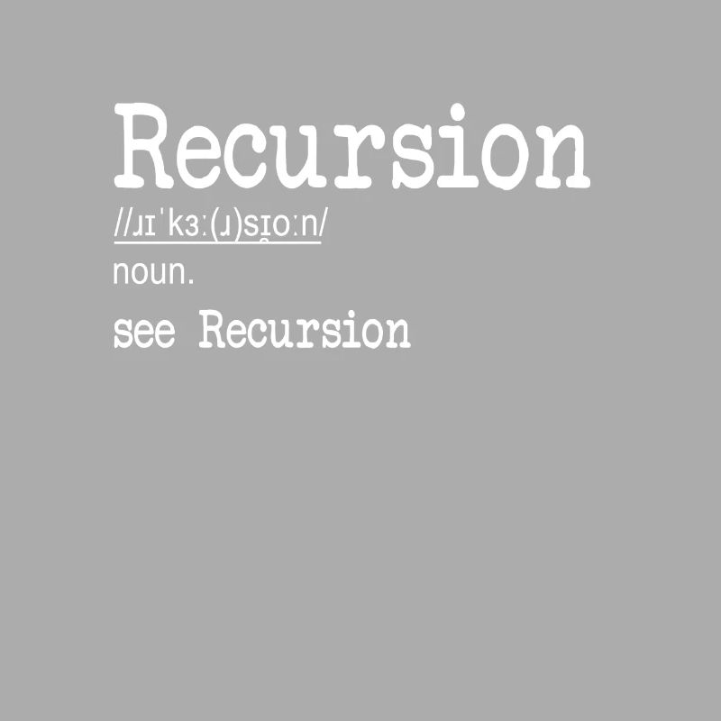 Recursion Definition Developer Coder Programmierer