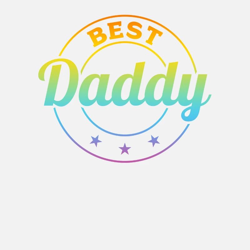 Best Daddy - Happy Father's Day Daddy