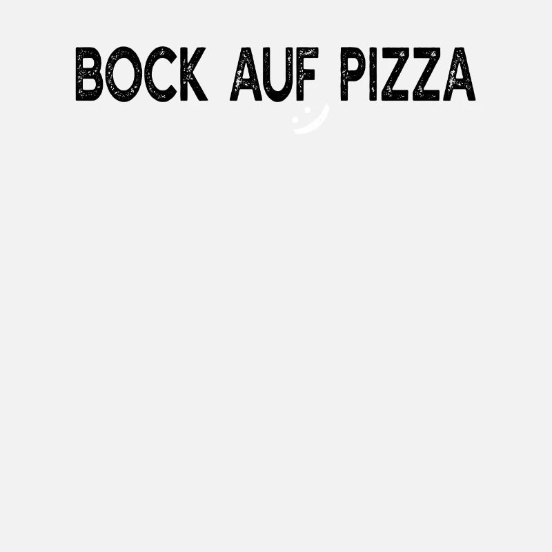 Funny Pizza Lover - Bock Auf Pizza