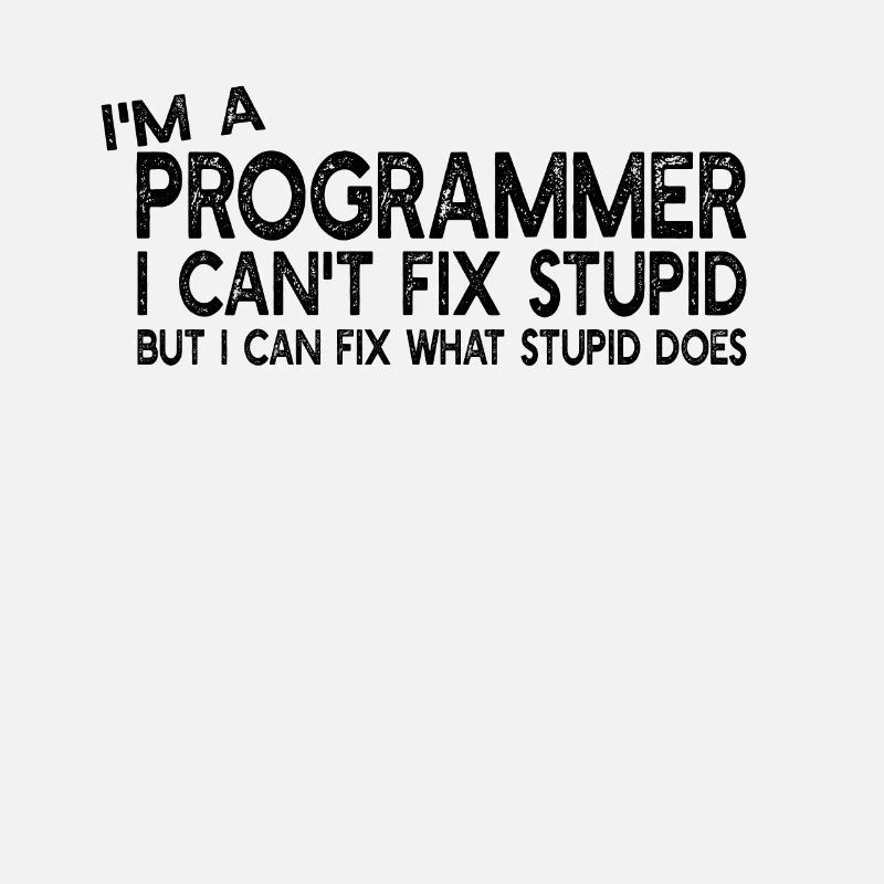 Je suis un programmeur que je ne peux pas réparer stupide - Computer Pro