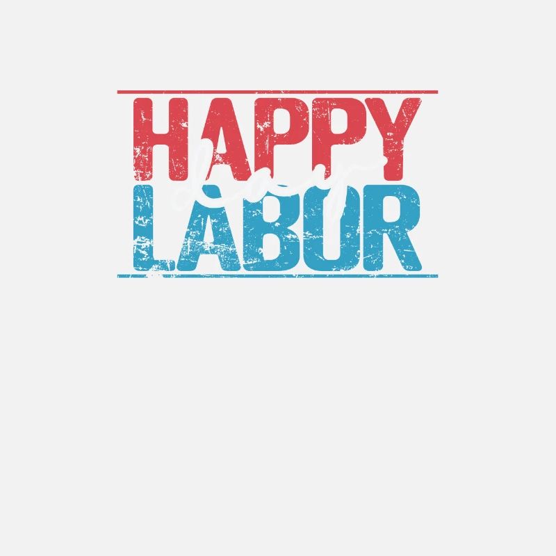 Happy Labor Day Diligent Workers
