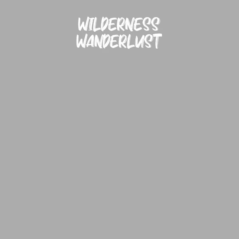Camping - Wilderness wanderlust